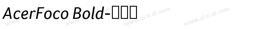AcerFoco Bold字体转换